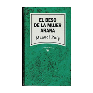 EL BESO DE LA MUJER ARAÑA (TAPA DURA) (PEQUEÑAS MARCAR EN LA CUBIERTA)