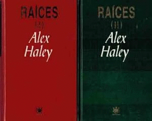 RAÍCES, I Y II