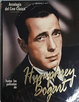 TODAS LAS PELÍCULAS DE HUMPHREY BOGART (TAPA DURA)