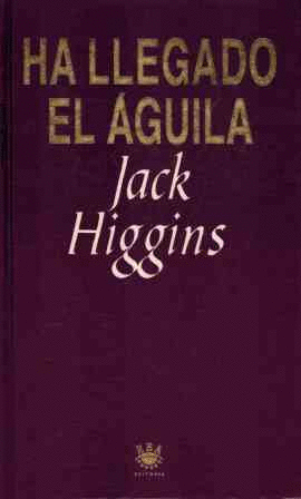 HA LLEGADO EL ÁGUILA (TAPA DURA)