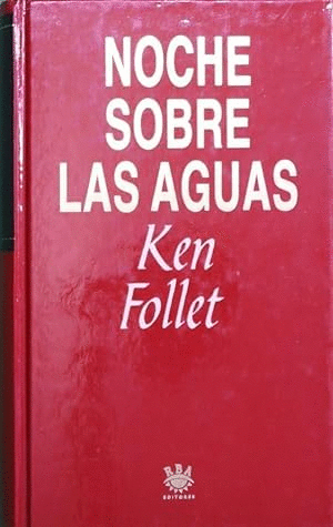 NOCHE SOBRE LAS AGUAS (TAPA DURA)
