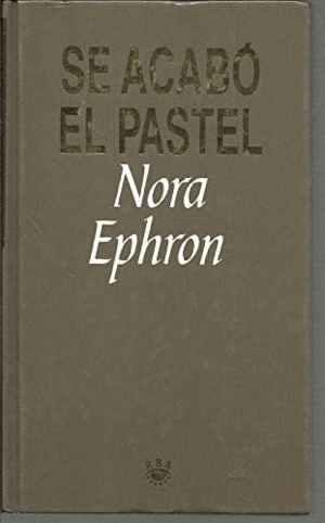 SE ACABÓ EL PASTEL (TAPA DURA)