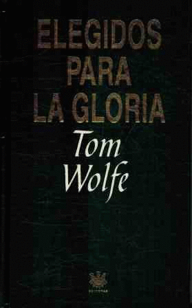 ELEGIDOS PARA LA GLORIA (TAPA DURA)