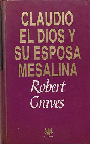 CLAUDIO EL DIOS Y SU ESPOSA MESALINA
