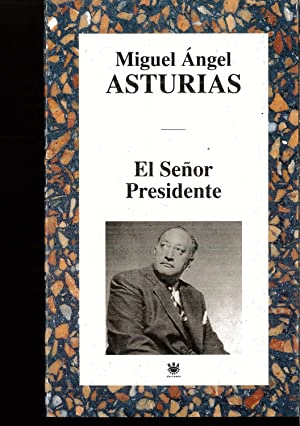 EL SEÑOR PRESIDENTE