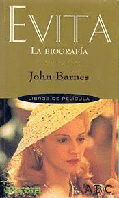 EVITA. LA BIOGRAFÍA