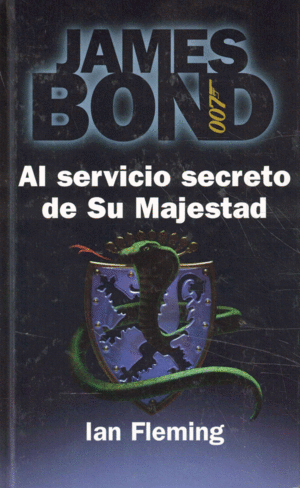 JAMES BOND: AL SERVICIO SECRETO DE SU MAJESTAD (TAPA DURA)