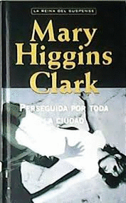 PERSEGUIDA POR TODA LA CIUDAD