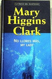 NO LLORES MÁS, MY LADY