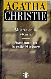 MUERTE EN LA VICARÍA / ASESINATO EN LA CALLE HICKORY