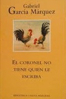 EL CORONEL NO TIENE QUIEN LE ESCRIBA (TAPA DURA)