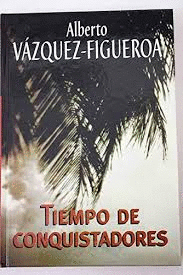TIEMPO DE CONQUISTADORES