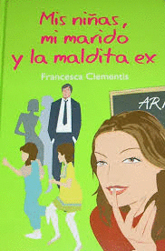 MIS NIÑAS, MI MARIDO Y LA MALDITA EX