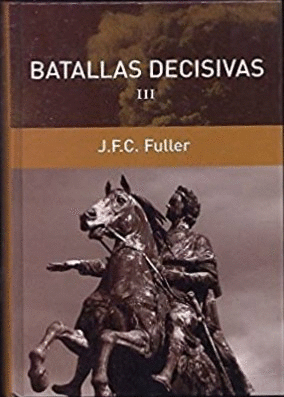 BATALLAS DECISIVAS III (TAPA DURA)