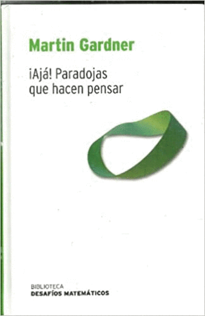 ¡AJÁ! PARADOJAS QUE HACEN PENSAR (TAPA DURA)