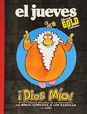 EL JUEVES ¡DIOS MÍO! (TAPA DURA) (ESQUINA LOMO PARTE POSTERIOR ROZADA)