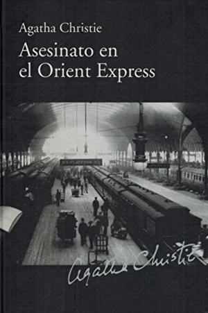 ASESINATO EN EL ORIENT EXPRESS (TAPA DURA)