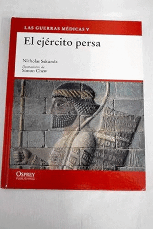 EL EJÉRCITO PERSA (TAPA DURA)