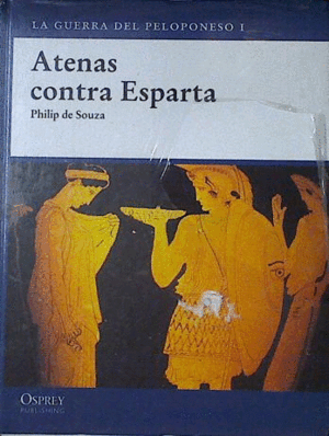 ATENAS CONTRA ESPARTA (TAPA DURA)