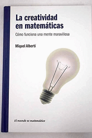 LA CREATIVIDAD EN MATEMÁTICAS (TAPA DURA)