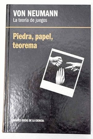 VON NEUMANN, LA TEORÍA DE JUEGOS (TAPA DURA)