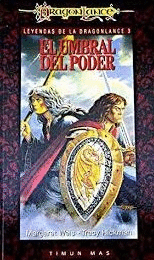EL UMBRAL DEL PODER. LEYENDAS DE LA DRAGONLANCE 3