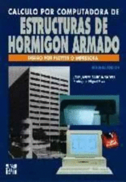 CÁLCULO POR COMPUTADORA DE ESTRUCTURAS DE HORMIGÓN ARMADO