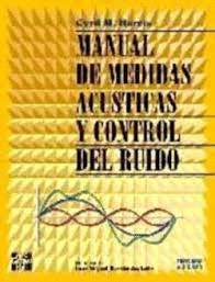 MANUAL DE MEDIDAS ACUSTICAS Y CONTROL DEL RUIDO (TAPA DURA) (PEQUEÑAS MARCAS EN CUBIERTA Y MANCHAS EN CORTE SUPERIOR DE LAS HOJAS)