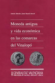 MONEDA ANTIGUA Y VIDA ECONÓMICA EN LAS COMARCAS DEL VINALOPÓ