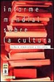 INFORME MUNDIAL SOBRE LA CULTURA