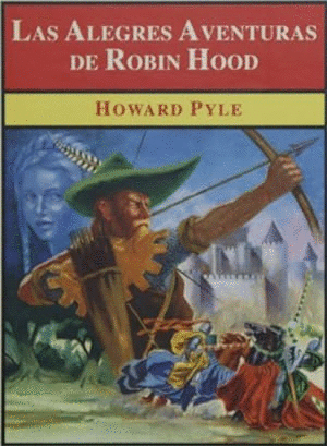 LAS ALEGRES AVENTURAS DE ROBIN HOOD