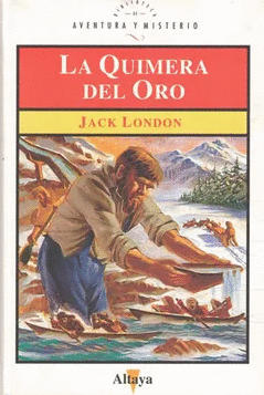 LA QUIMERA DEL ORO (TAPA DURA)
