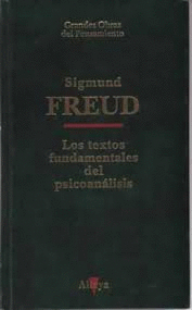 LOS TEXTOS FUNDAMENTALES DEL PSICOANÁLISIS