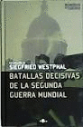 BATALLAS DECISIVAS DE LA SEGUNDA GUERRA MUNDIAL