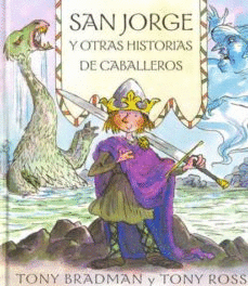 SAN JORGE Y OTRAS HISTORIAS DE CABALLEROS (TAPA DURA) (ALGUNAS PÁGINAS PRESENTAN DOBLECES EN LAS ESQUINAS INFERIORES)