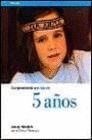 COMPRENDIENDO A TU HIJO DE 5 AÑOS