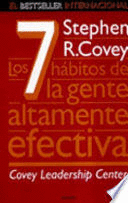 LOS 7 HÁBITOS DE LA GENTE ALTAMENTE EFECTIVA (BORDES ROZADOS)