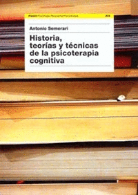 HISTORIA, TEORÍAS Y TÉCNICAS DE LA PSICOTERAPIA COGNITIVA