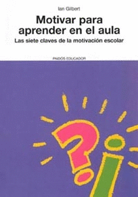 MOTIVAR PARA APRENDER EN EL AULA