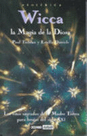 WICCA, LA MAGIA DE LA DIOSA