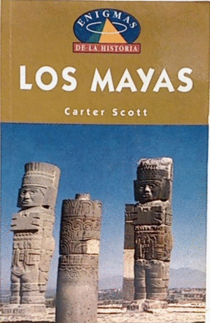 EL ENIGMA DE LOS MAYAS