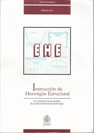 EHE, INSTRUCCIÓN DE HORMIGÓN ESTRUCTURAL