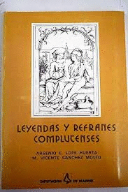 LEYENDAS Y REFRANES COMPLUTENSES