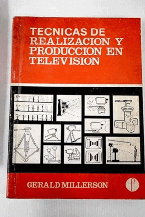 TECNICA DE LA REALIZACION Y DE LAPRODUCCION EN TELEVISION