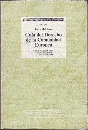 GUÍA DEL DERECHO DE LA COMUNIDAD EUROPEA