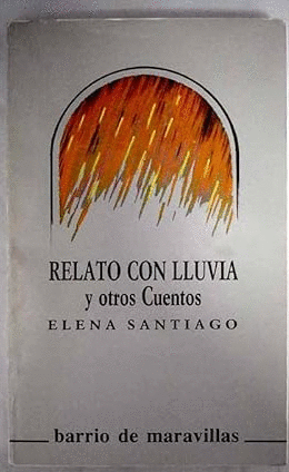 RELATO CON LLUVIA Y OTROS CUENTOS