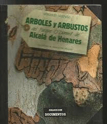 ÁRBOLES Y ARBUSTOS DEL PARQUE O'DONNELL DE ALCALÁ DE HENARES