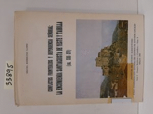 CONFLICTOS FRONTERIZOS Y DEPENDENCIA SEÑORIAL