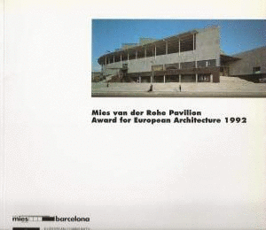 MIES VAN DER ROHE PAVILION AWARD FOR EUROPEAN ARCHITECTURE, 1992 (TEXTO EN INGLES)