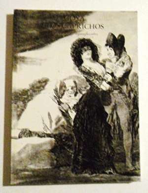 GOYA, LOS CAPRICHOS